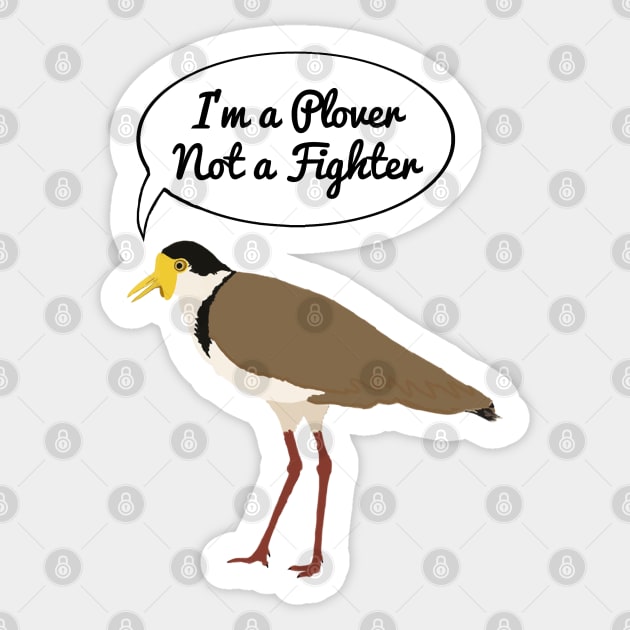 I'm a Plover Not a Fighter Sticker by wanungara